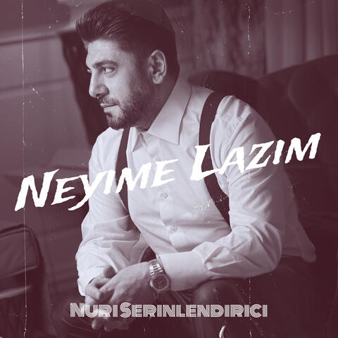 Neyime Lazim album art