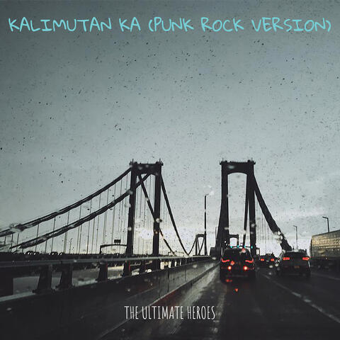 Kalimutan Ka (Punk Rock Version) album art