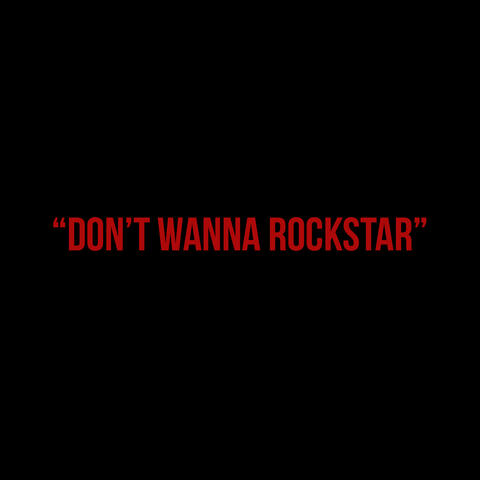 Don't Wanna Rockstar album art