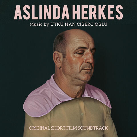 Aslında Herkes (Original Short Film Soundtrack) album art