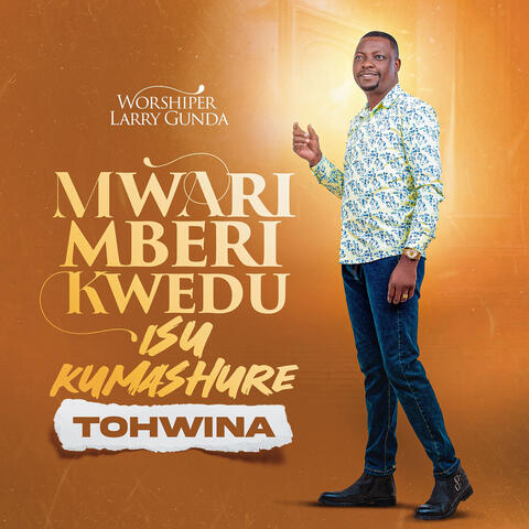 Mwari Mberi Kwedu Isu Kumashure (Tohwina) album art