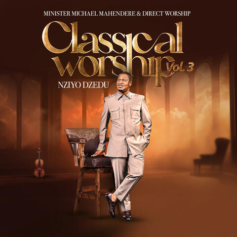 Classical Worship, Vol. 3 (Nziyo Dzedu) [Live] album art