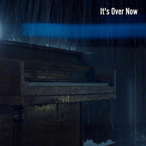 It's Over Now album art
