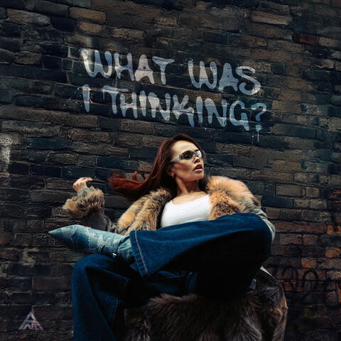 What Was I Thinking? album art