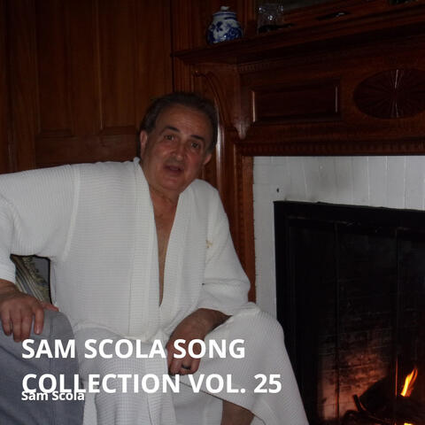 Sam Scola Song Collection Vol. 25 album art