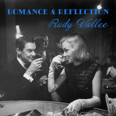 Romance and Reflection - New Year's Nostalgia with Rudy Vallée album art