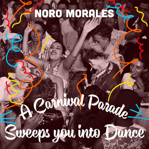 A Carnival Parade Sweeps You into Dance album art
