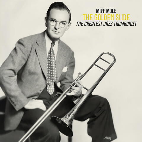 The Golden Slide - The Greatest Jazz Trombonist album art