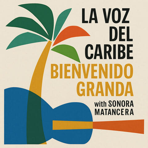 La Voz Del Caribe - Bienvenido Granda with Sonora Matancera album art