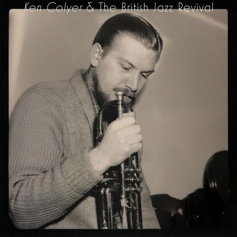 Ken Colyer & the British Jazz Revival - Trad Jazz 1955 album art