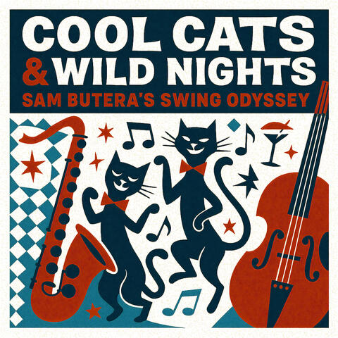 Cool Cats & Wild Nights: Sam Butera's Swing Odyssey album art
