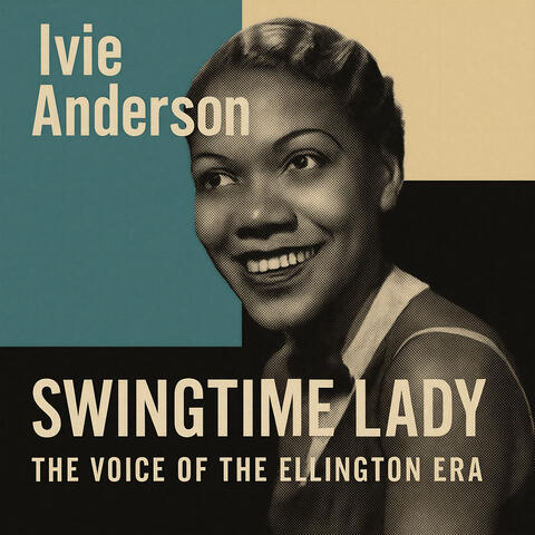 Swingtime Lady - The Voice of the Ellington Era album art