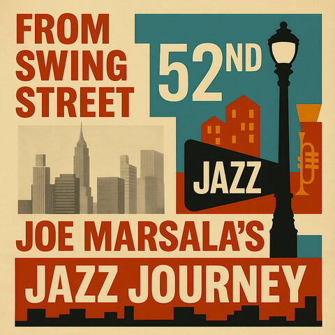 From Swing Street to 52nd - Joe Marsala's Jazz Journey album art