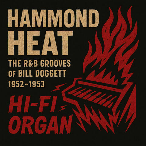 Hammond Heat - The R&B Grooves of Bill Doggett (1952-1953) album art