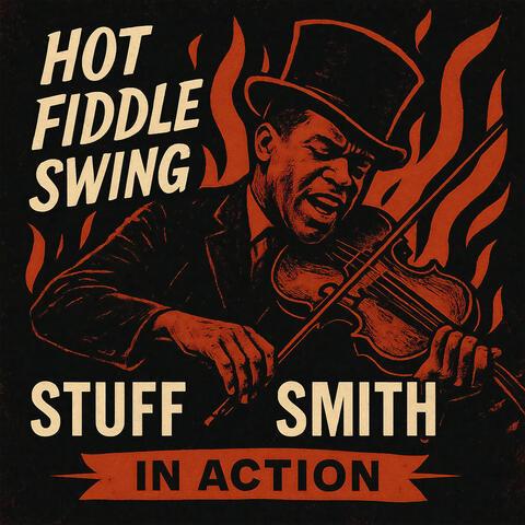 Hot Fiddle Swing - Stuff Smith in Action album art