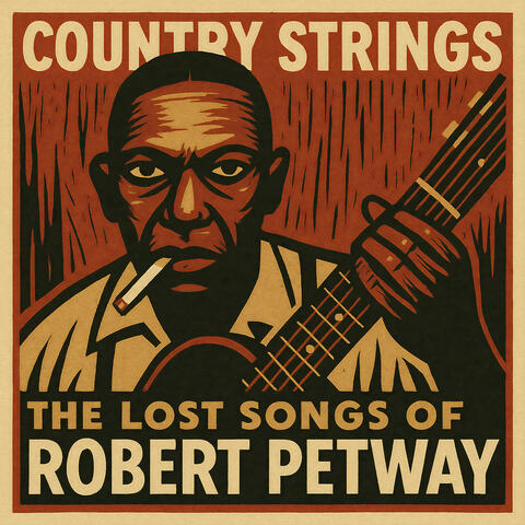 Country Strings - The Lost Songs of Robert Petway album art