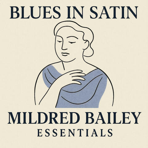 Blues in Satin - Mildred Bailey Essentials album art