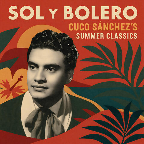 Sol y Bolero - Cuco Sánchez's Summer Classics album art