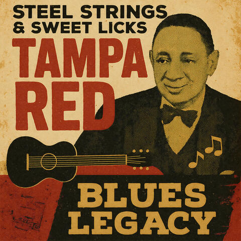 Steel Strings & Sweet Licks - Tampa Red's Blues Legacy album art