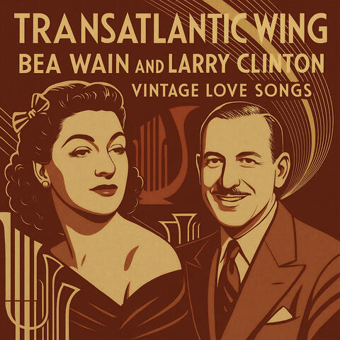 Transatlantic Swing: Bea Wain and Larry Clinton Vintage Love Songs album art