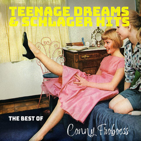 Teenage Dreams & Schlager Hits - The Best of Conny Froboess album art