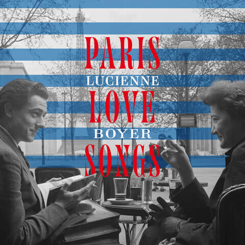 Paris Love Songs - Best of Lucienne Boyer's Timeless French Chansons album art