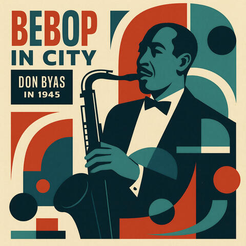 Bebop in the City: Don Byas in 1945 album art