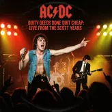 Image of Dirty Deeds Done Dirt Cheap: Live from the Bon Scott Years