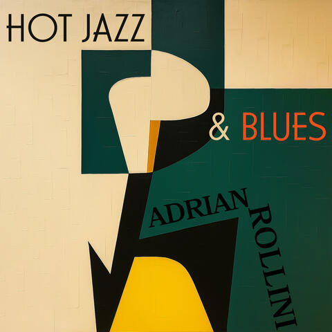 Hot Jazz & Blues - The Swing Era Recordings of Adrian Rollini album art
