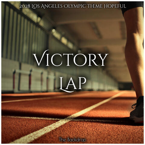 Victory Lap (2028 Los Angeles Olympic Theme Hopeful) album art