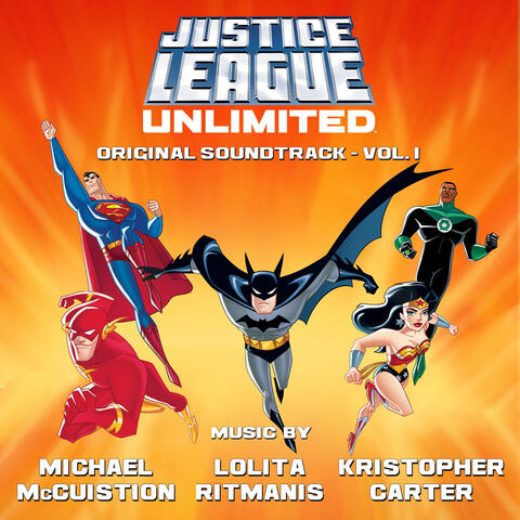 Justice League Unlimited: Original Soundtrack, (Vol. 1) album art