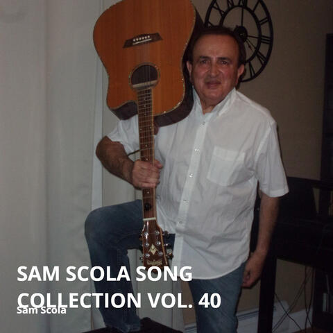 Sam Scola Song Collection Vol. 40 album art