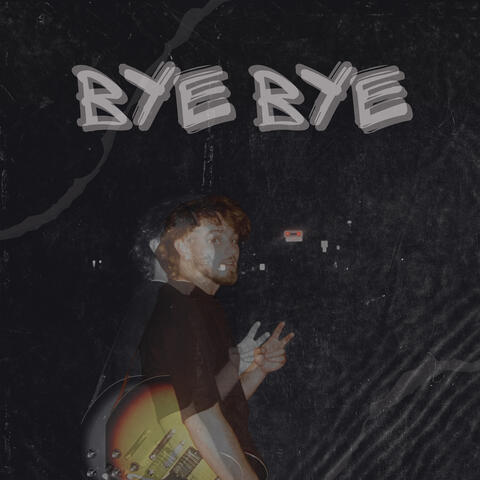 Bye Bye album art