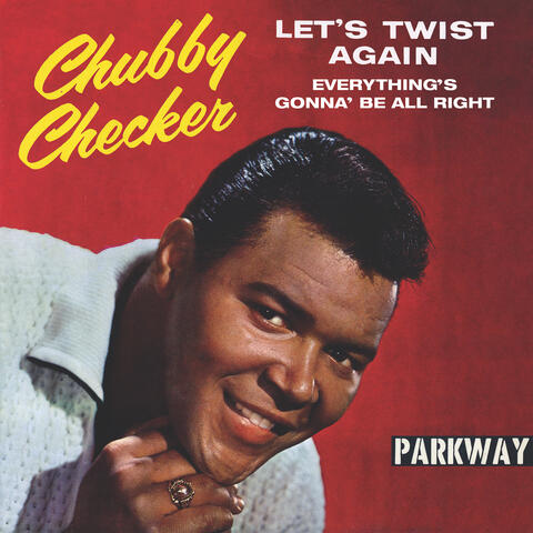 Let's Twist Again / Everything's Gonna' Be All Right album art