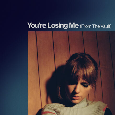 You're Losing Me (From The Vault) album art