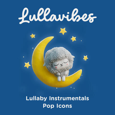 Lullaby Instrumentals: Pop Icons album art