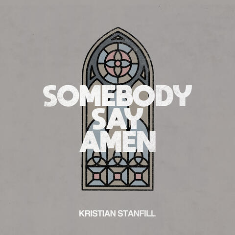 Somebody Say Amen album art