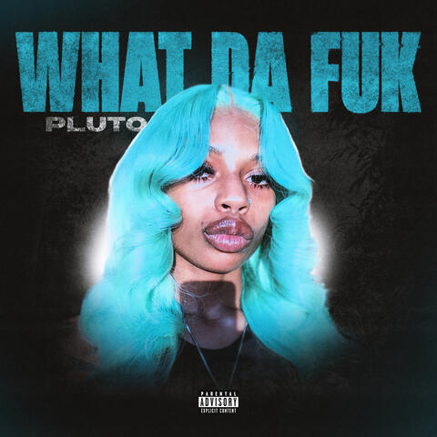 What Da Fuk album art