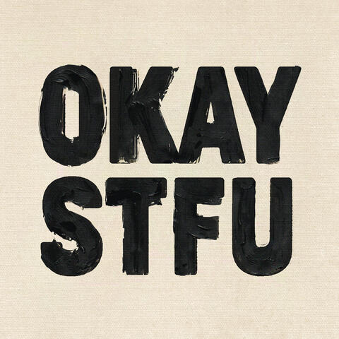 OKAY STFU album art
