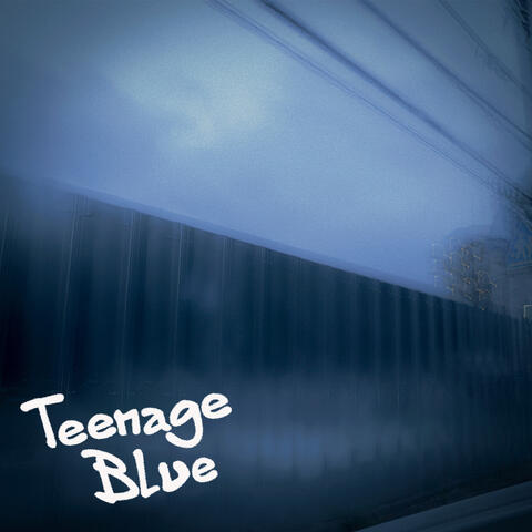 Teenage Blue album art