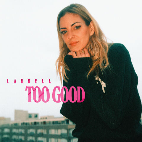 Too Good album art