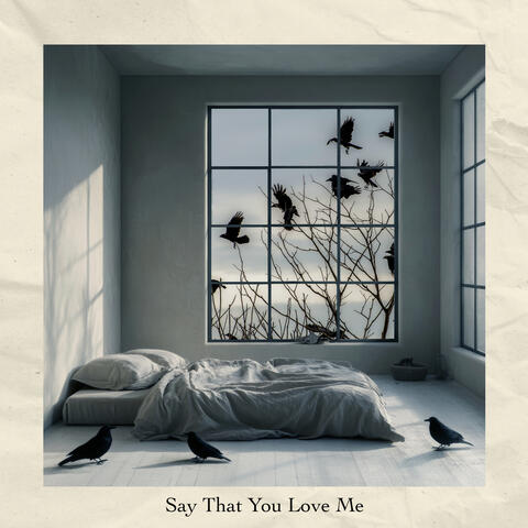 Say That You Love Me album art