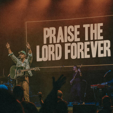 Praise The Lord Forever album art