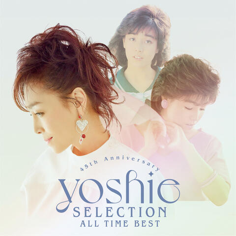 - 45th Anniversary - Yoshie Selection All Time Best album art