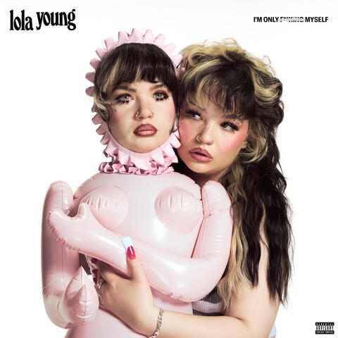 I’m Only F**king Myself album art