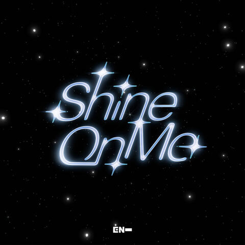 Shine On Me album art