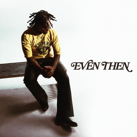 Even Then album art
