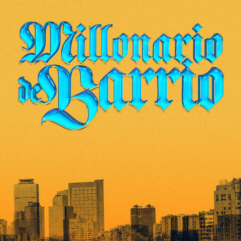 Millonario de Barrio album art