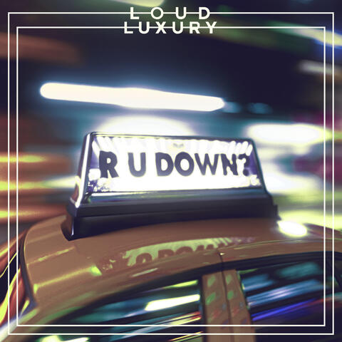 R U DOWN? album art