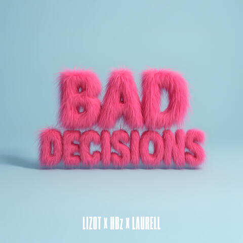 Bad Decisions album art